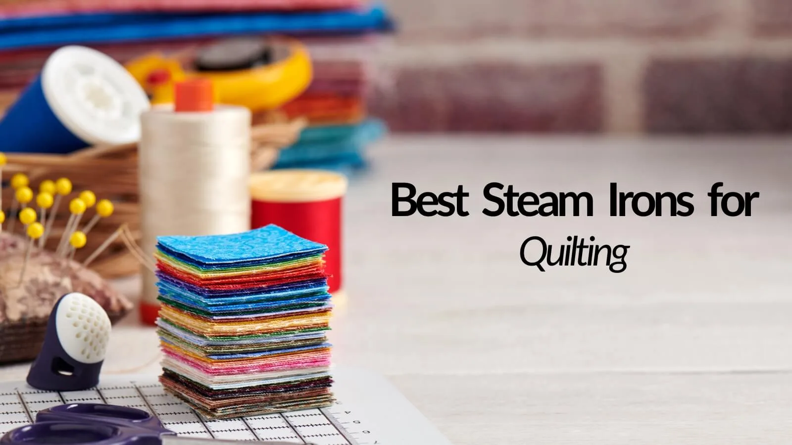 Featured image for best steam iron for quilting article