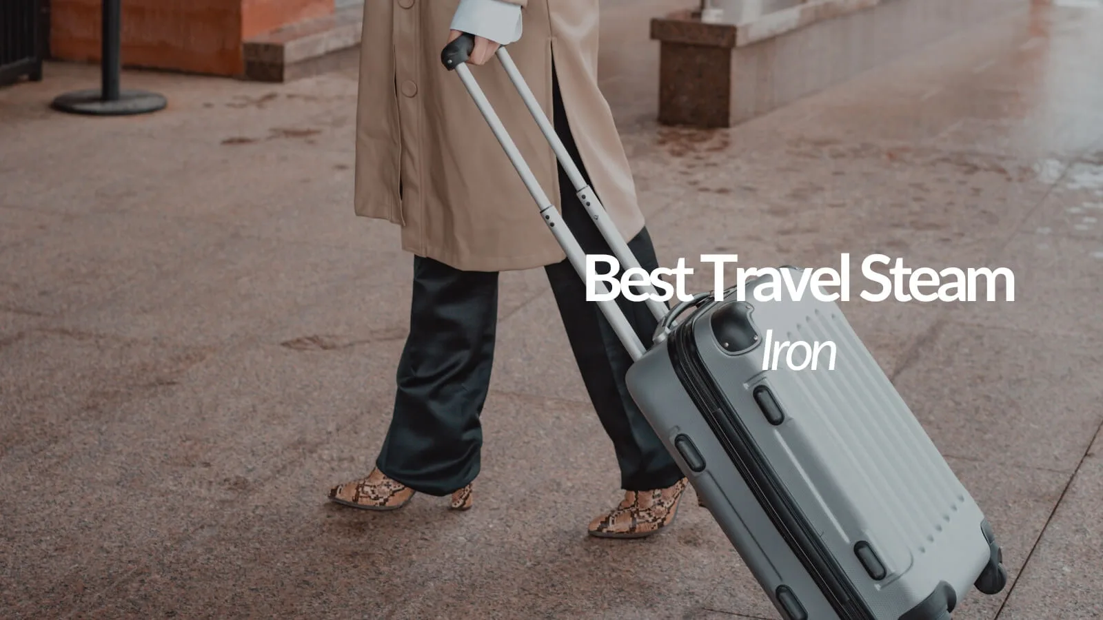 Featured image for best travel steam irons blog post